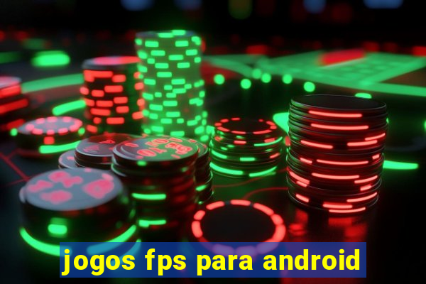 jogos fps para android